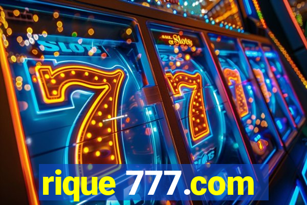 rique 777.com